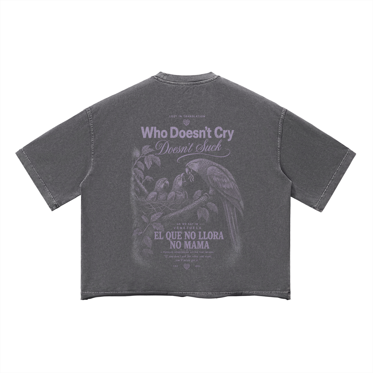 Who Doesn't Cry Doesn't Suck (Gris)
