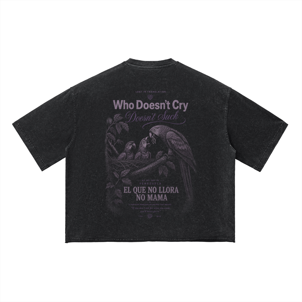 Who Doesn't Cry Doesn't Suck (Negro)